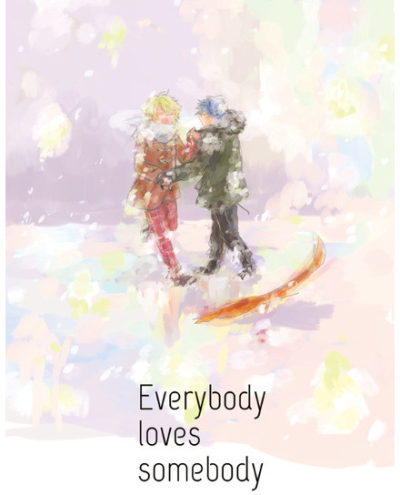 Everybody loves somebody