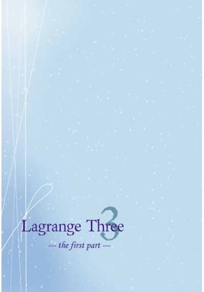 Lagrange Three The First Part