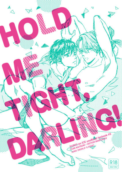 HOLD ME TIGHT DARLING