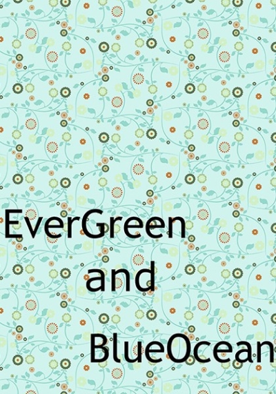 EverGreen And BlueOcean