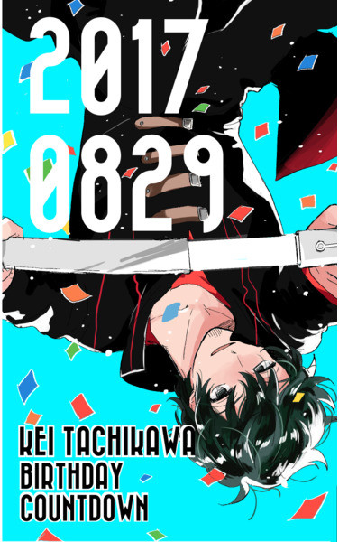 KEI TACHIKAWA BIRTHDAY COUNTDOWN