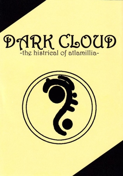 DARKCLOUD-the histrical of atlamillia-