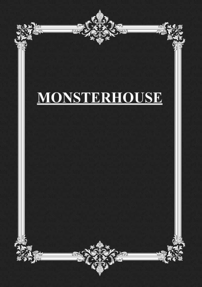 MONSTER HOUSE