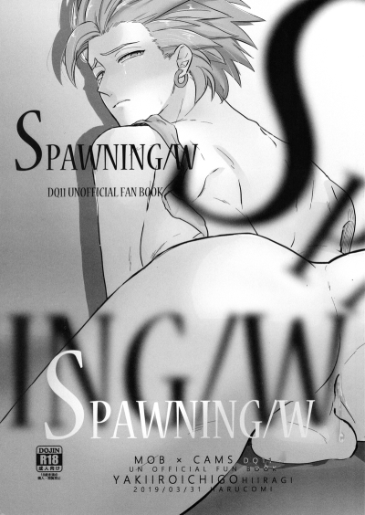 SPAWNING/W