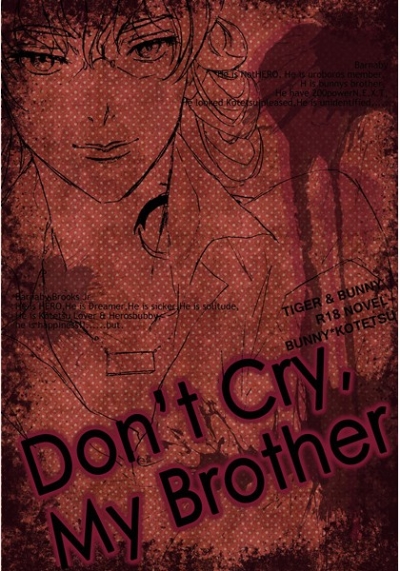 Don't cry,MyBrother.