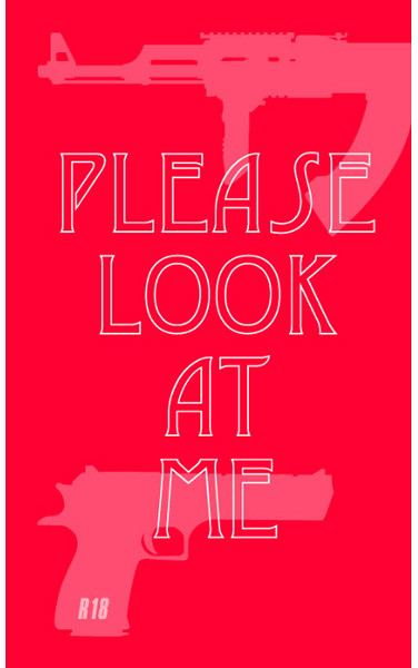 Please look at me