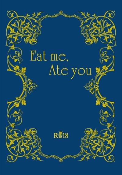 Eat me, Ate you