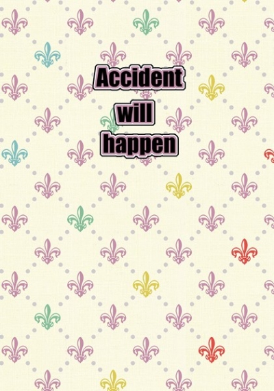 Accident will happen