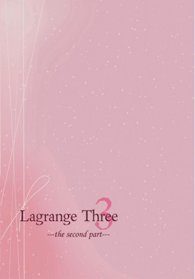 Lagrange Three -the second part-