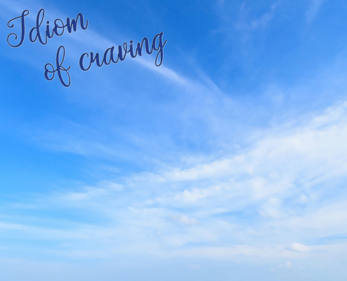 Idiom Of Craving