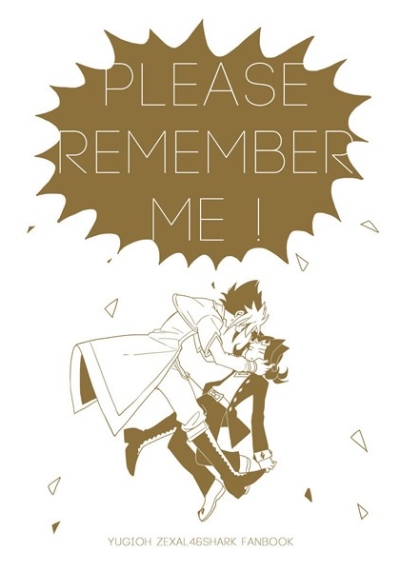 PLEASE REMEMBER ME!