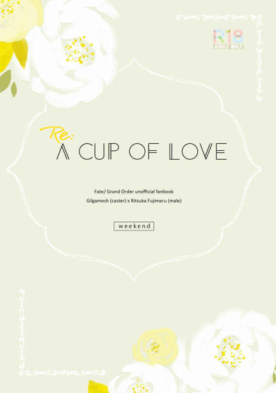 Re: A Cup Of Love