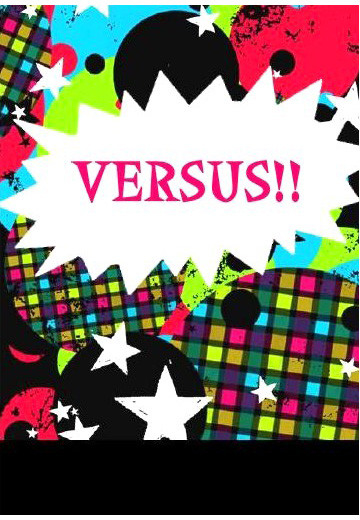 VERSUS!!