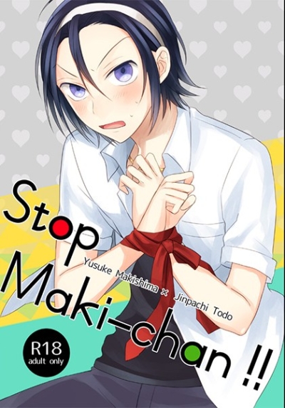 Stop Maki-chan !!