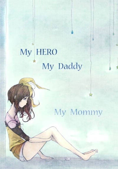 My HERO My Daddy My Mommy