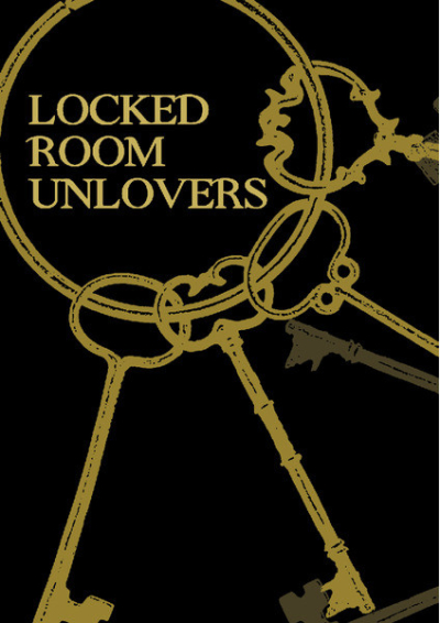 LOCKED ROOM UNLOVERS