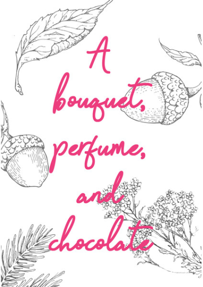 A bouquet, perfume, and chocolate