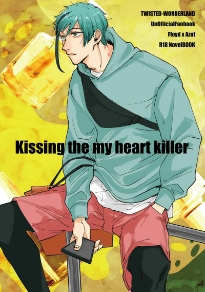 Kissing the my heart killer