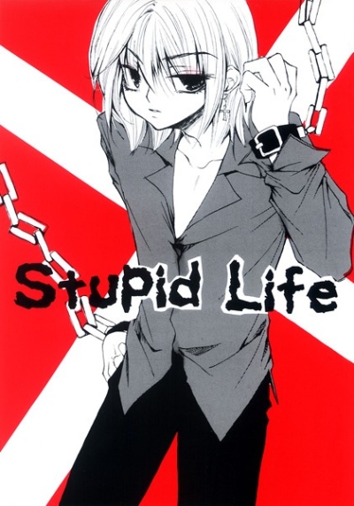 Stupid Life