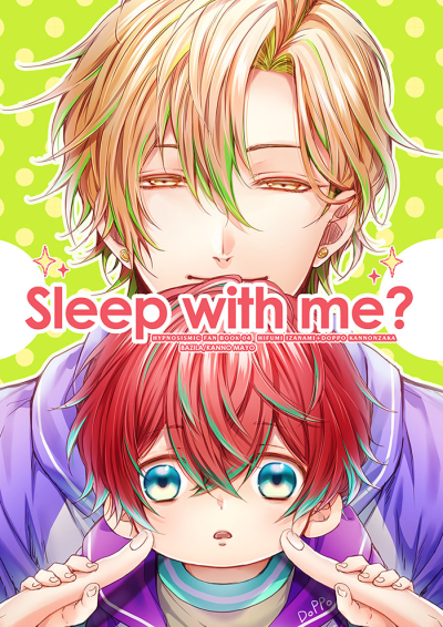 Sleep with me?