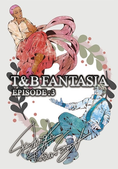 T&B FANTASIA Episode:3