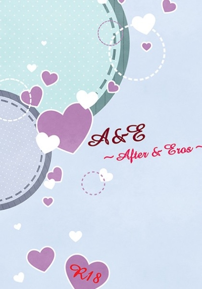 A&E ~After&Eros~