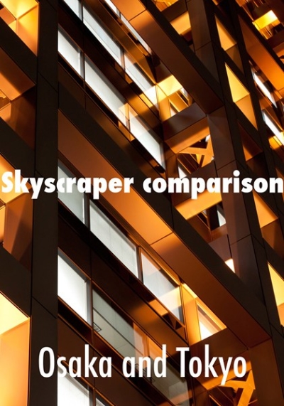 Skyscraper Comparison Osaka And Tokyo