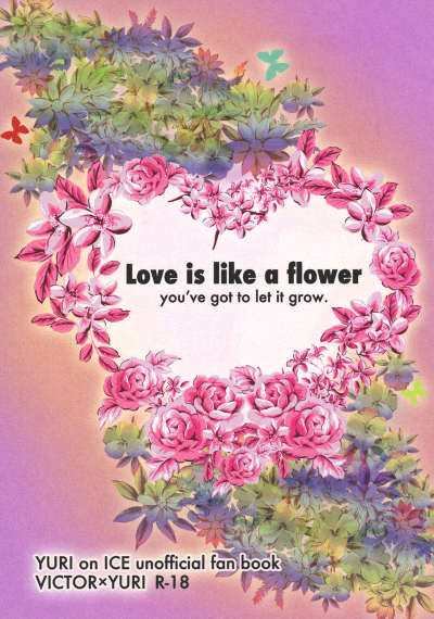 Love is like a flower