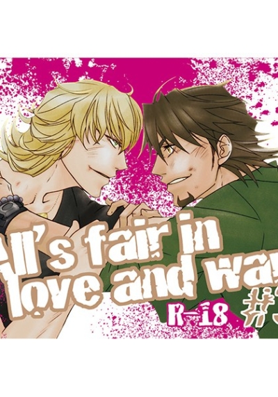 All's fair in love and war.#3