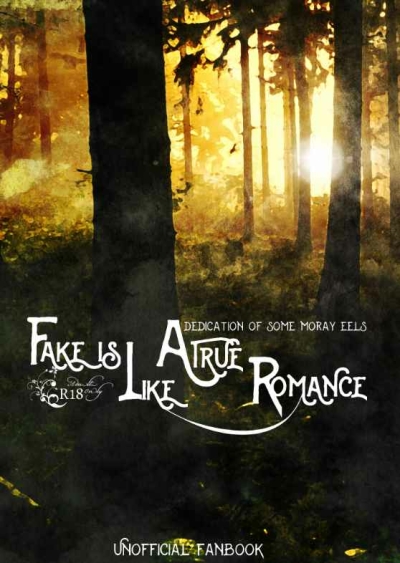 Fake Is Like A True Romance