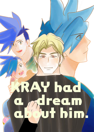 KRAY had  a dream  about him.