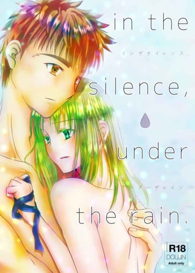 in the silence,under the rain.