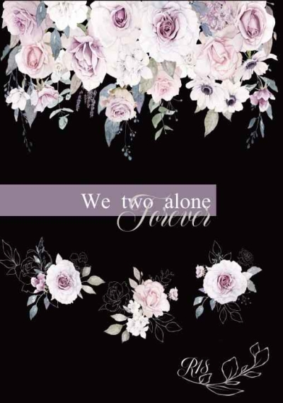 We Two Alone Forever