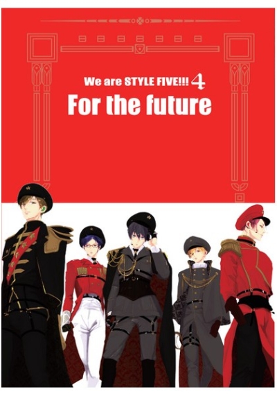 WE ARE STYLE FIVE 4 For The Future