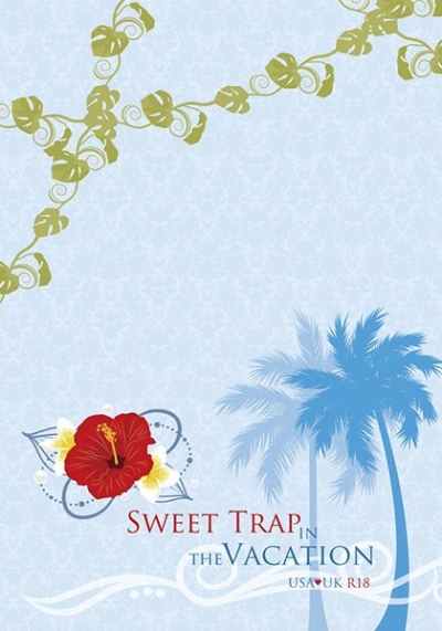 Sweet Trap in the Vacation