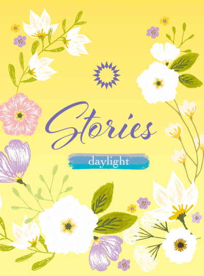 Stories - daylight