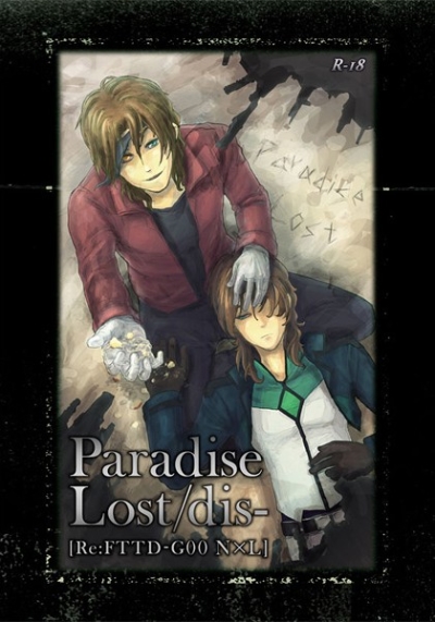 Paradise Lost/dis-[Re:FTTD-G00 Neil×Lyle]