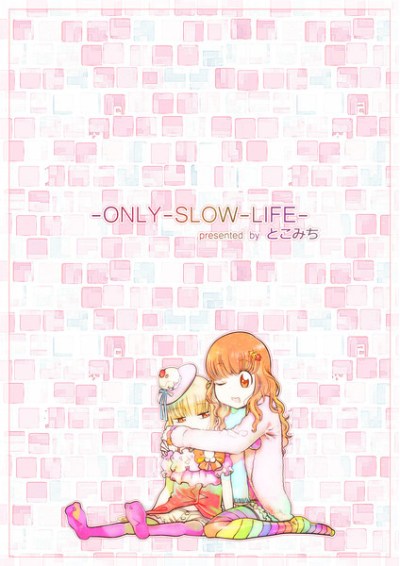 -ONLY-SLOW-LIFE-