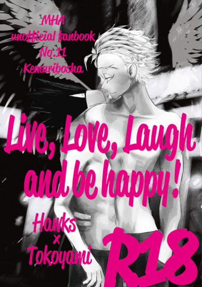 Live, Love, Laugh and be happy!