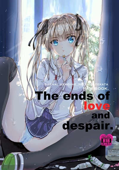The ends of love and despair.