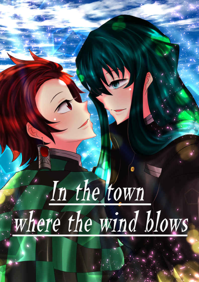 In the town  where the wind blows