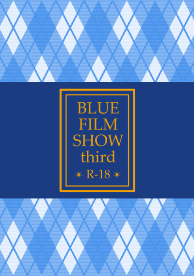 BLUE FILM SHOW Third