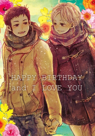 HAPPY BIRTHDAY and I LOVE YOU
