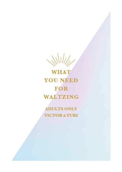 WHAT YOU NEED FOR WALTZING