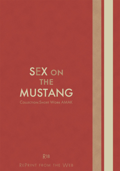 SEX on the MUSTANG