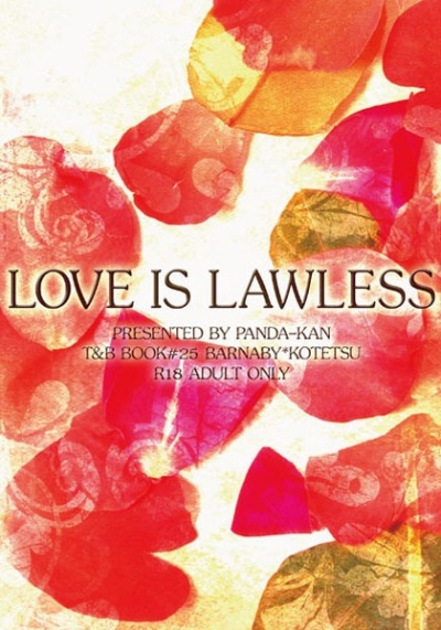 LOVE IS LAWLESS