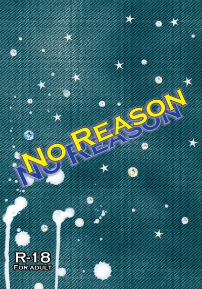 NO REASON