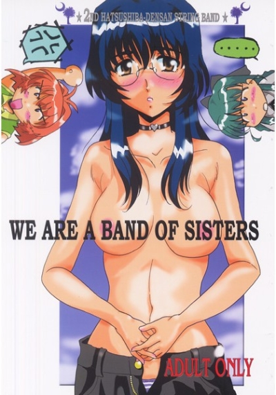 WE ARE A BAND OF SISTERS