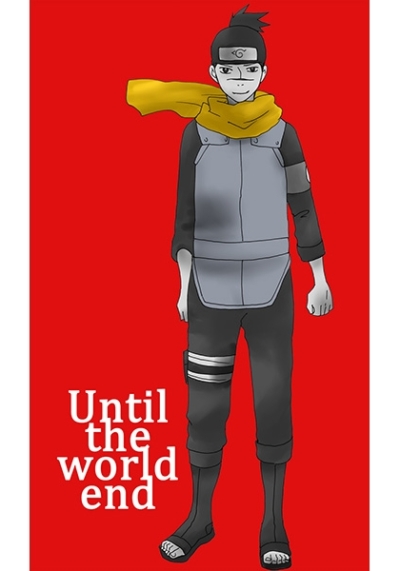 until the world end