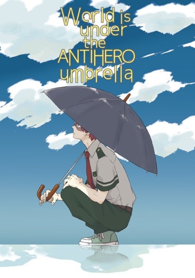World is under the ANTIHERO umbrella